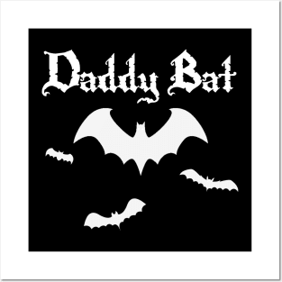 Daddy Bat Posters and Art